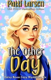 Book cover for "The Other Day" by Patti Larsen