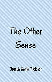 Book cover for "The Other Sense" by JS Fletcher