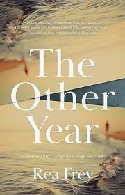 Book cover for "The Other Year" by Rea Frey