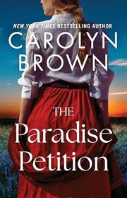 Book cover for "The Paradise Petition" by Carolyn Brown