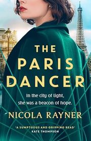 Book cover for "The Paris Dancer" by Nicola Rayner