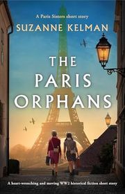 Book cover for "The Paris Orphans" by Suzanne Kelman