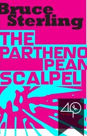 Book cover for "The Parthenopean Scalpel" by Bruce Sterling