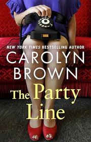 Book cover for "The Party Line" by Carolyn Brown
