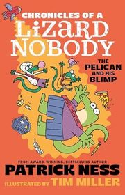 Book cover for "The Pelican and His Blimp" by Patrick Ness