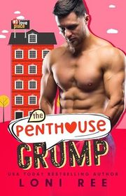 Book cover for "The Penthouse Grump" by Loni Ree