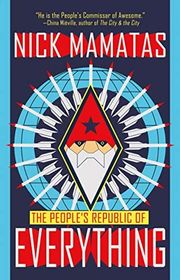 Book cover for "The People’s Republic of Everything" by Nick Mamatas