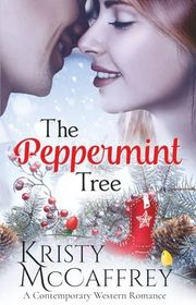 Book cover for "The Peppermint Tree" by Kristy McCaffrey