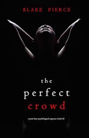 Book cover for "The Perfect Crowd" by Stella Gold
