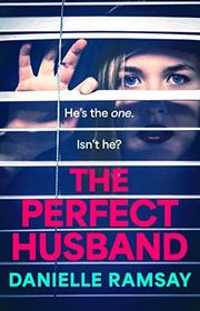 Book cover for "The Perfect Husband" by Danielle Ramsay