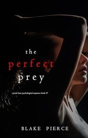 Book cover for "The Perfect Prey" by Stella Gold