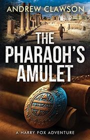 Book cover for "The Pharaoh's Amulet"