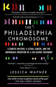 Book cover for "The Philadelphia Chromosome" by Jessica Wapner