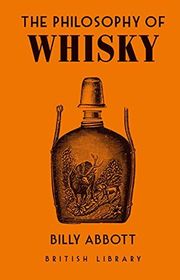 Book cover for "The Philosophy of Whisky" by Billy Abbott