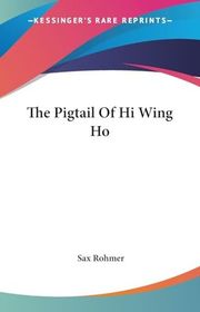 Book cover for "The Pigtail of Hi Wing Ho"