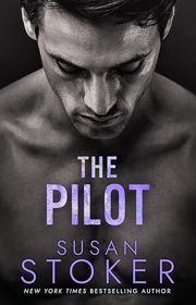 Book cover for "The Pilot" by Susan Stoker