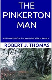 Book cover for "The Pinkerton Man" by Robert J Thomas