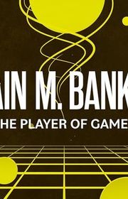 Book cover for "The Player of Games" by Iain M Banks