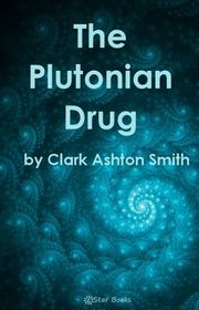 Book cover for "The Plutonian Drug"