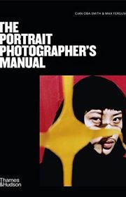 Book cover for "The Portrait Photographer's Manual" by Cian Oba-Smith and Max Ferguson