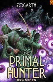 Book cover for "The Primal Hunter 16"