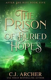 Book cover for "The Prison of Buried Hopes" by CJ Archer