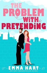Book cover for "The Problem with Pretending" by Emma Hart