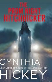 Book cover for "The Prom Night Hitchhiker" by Cynthia Hickey