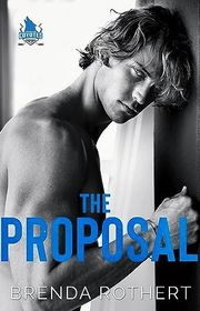 Book cover for "The Proposal" by Brenda Rothert