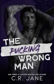 Book cover for "The Pucking Wrong Man" by CR Jane