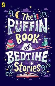 Book cover for "The Puffin Book of Bedtime Stories: Big Dreams for Every Child" by Julia Donaldson