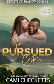 Book cover for "The Pursued Captain" by Cami Checketts