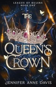 Book cover for "The Queen's Crown" by Jennifer Anne Davis