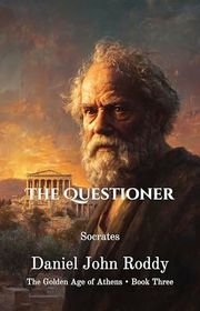 Book cover for "The Questioner" by Daniel John Roddy