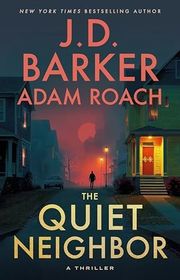 Book cover for "The Quiet Neighbor" by JD Barker