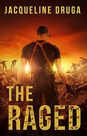 Book cover for "The Raged" by Jacqueline Druga