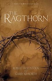 Book cover for "The Ragthorn" by Robert Holdstock