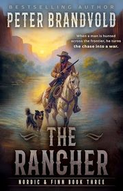 Book cover for "The Rancher" by Peter Brandvold