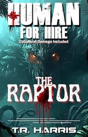 Book cover for "The Raptor" by TR Harris