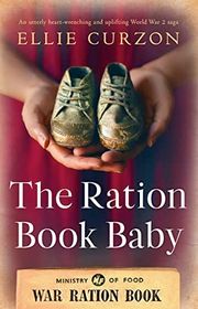 Book cover for "The Ration Book Baby" by Ellie Curzon
