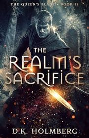 Book cover for "The Realm's Sacrifice" by DK Holmberg