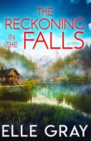 Book cover for "The Reckoning in the Falls" by Elle Gray