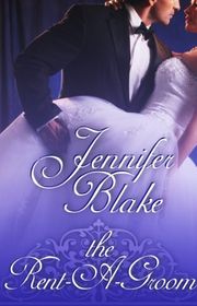 Book cover for "The Rent-A-Groom" by Jennifer Blake