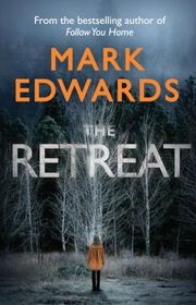 Book cover for "The Retreat" by Mark Edwards