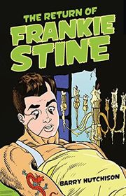 Book cover for "The Return of Frankie Stine" by Barry J Hutchison