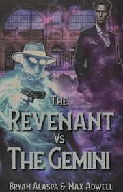 Book cover for "The Revenant vs. The Gemini"