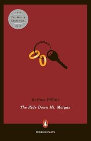 Book cover for "The Ride Down Mt. Morgan" by Arthur Miller