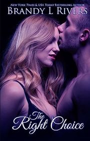 Book cover for "The Right Choice" by Brandy L Rivers