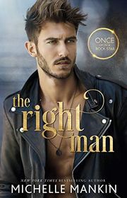 Book cover for "The Right Man" by Michelle Mankin