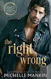 Book cover for "The Right Wrong" by Michelle Mankin